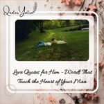 Love Quotes for Him - Words That Touch the Heart of Your Man