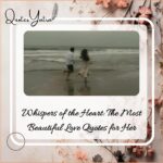 Whispers of the Heart: The Most Beautiful Love Quotes for Her