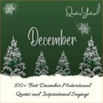 100+ Best December Motivational Quotes and Inspirational Sayings