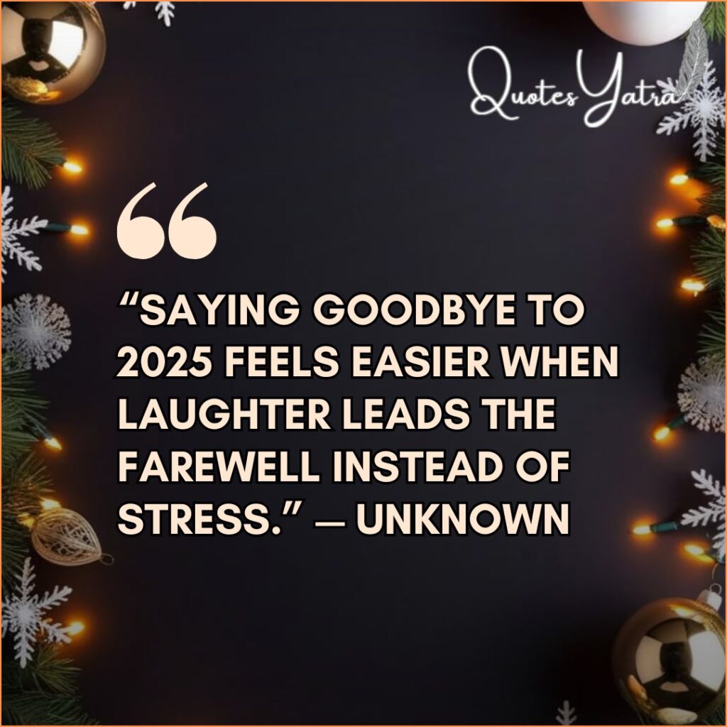 31st December Quotes: Saying Goodbye to 2025