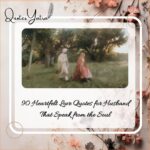 90 Heartfelt Love Quotes for Husband That Speak from the Soul