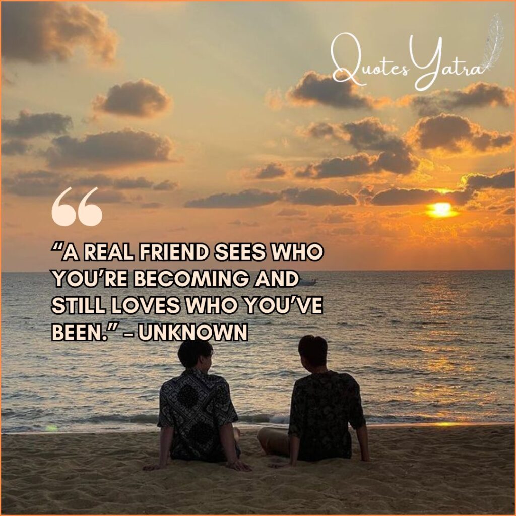Best Friend Quotes about Growth and Change