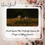 Crush Quotes That Perfectly Capture the Magic of Liking Someone
