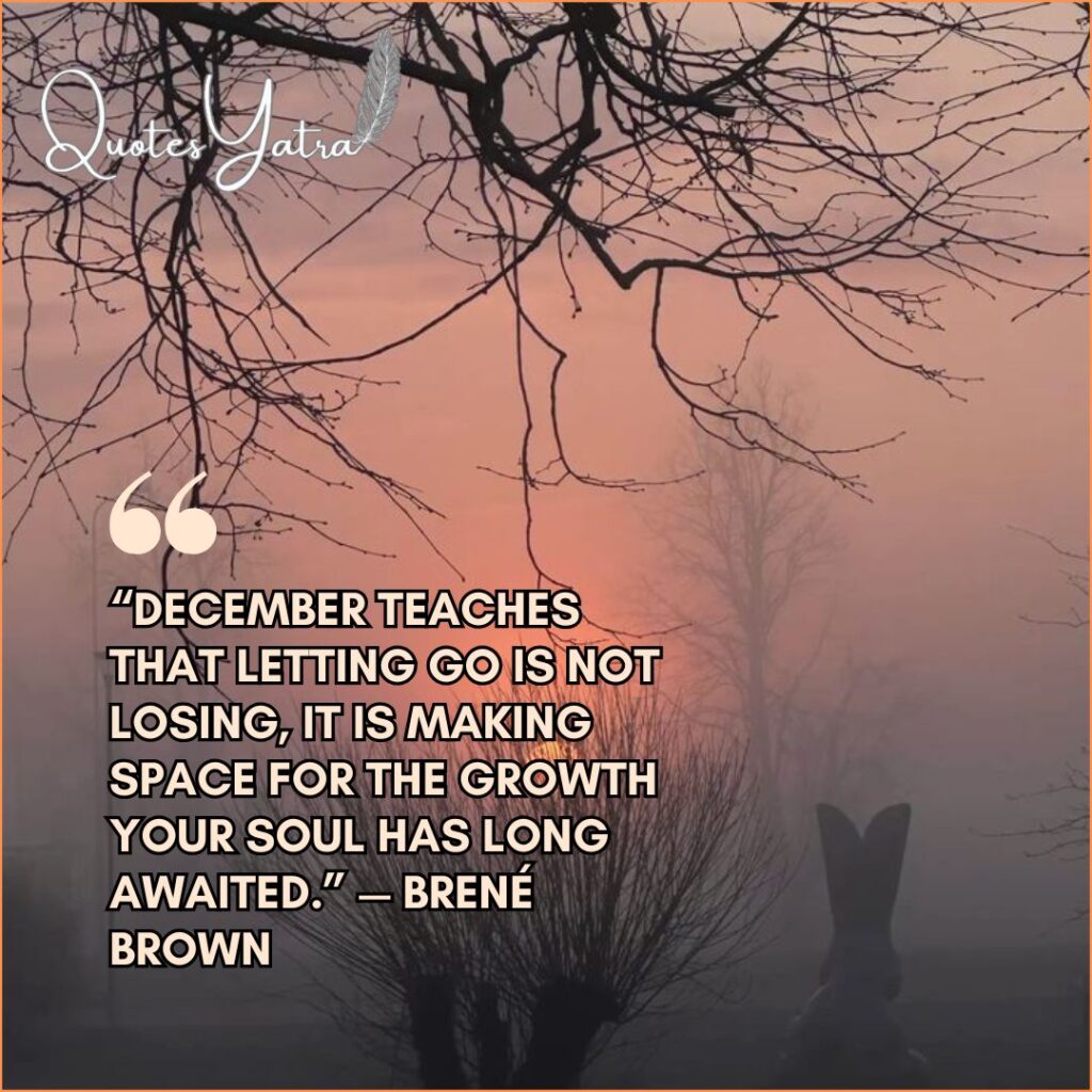 December Quotes for Letting Go and Moving Forward