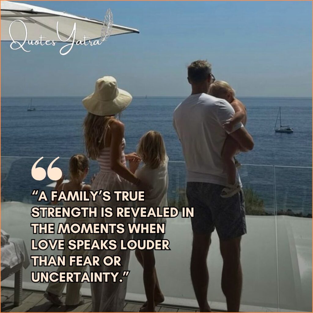 Deep Family Quotes About Strength and Support