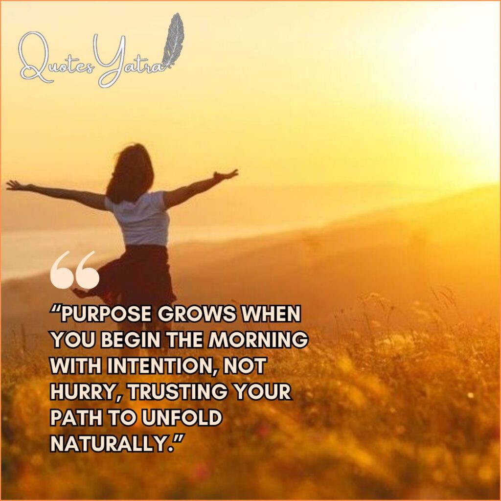 Deep Meaning Wisdom Encouragement for a Purposeful Morning