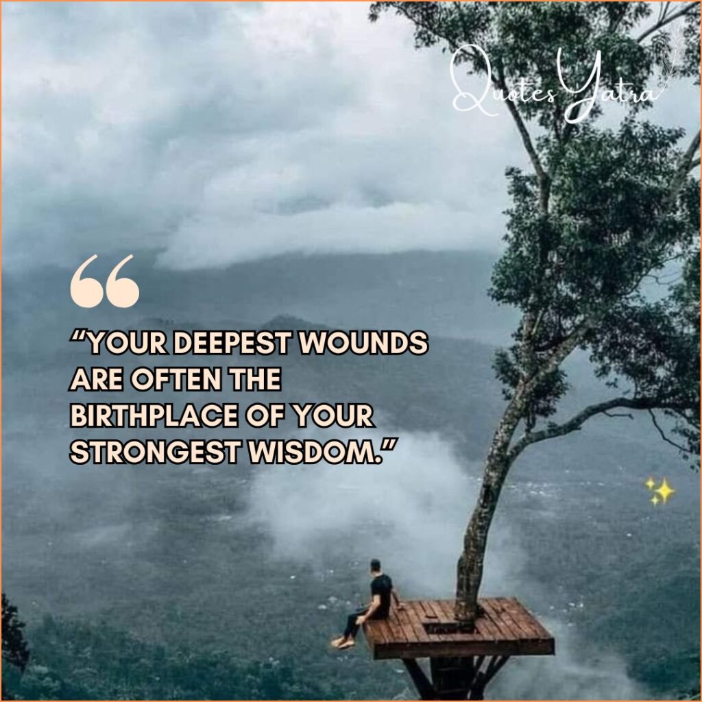 Deep Quotes About Life Lessons Learned from Pain and Struggle