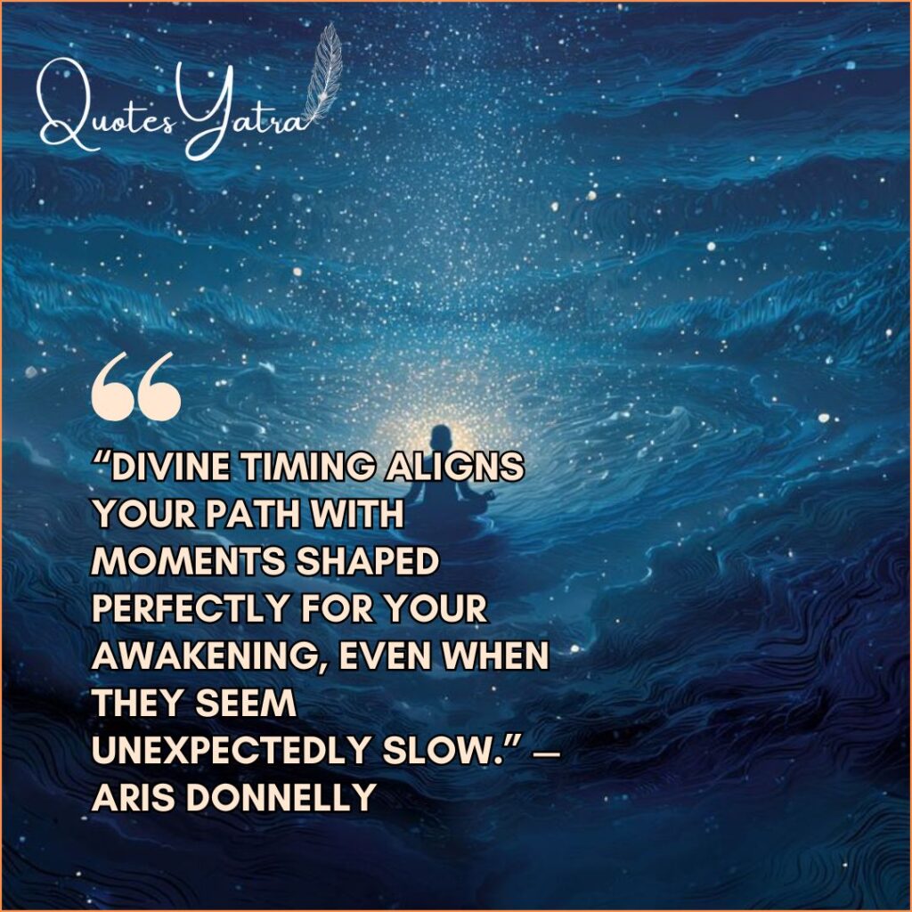 Divine Timing & Spiritual Awakening Quotes