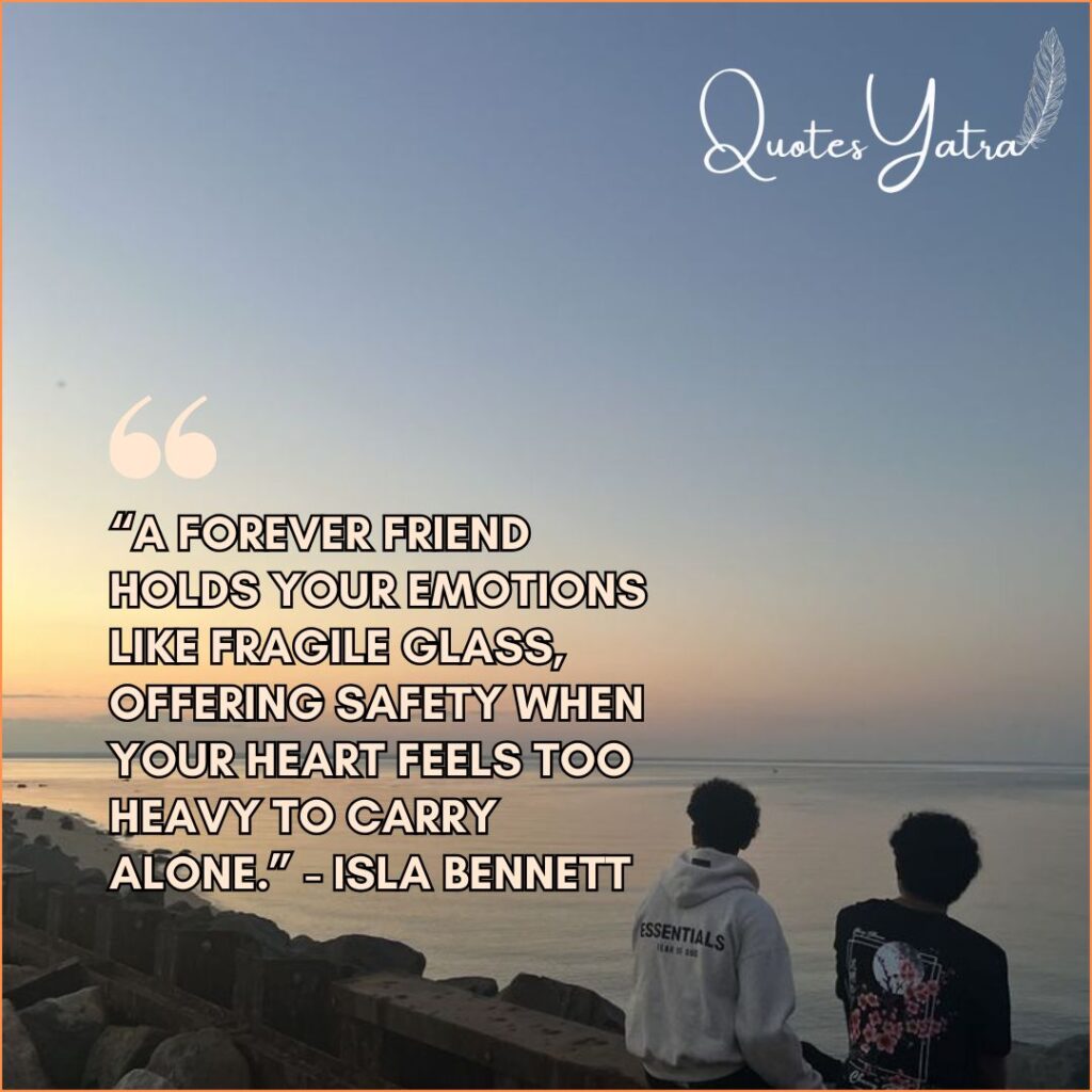 Emotional Friends Forever Quotes
