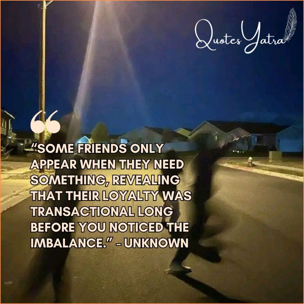 Emotional Reflections on Being Used by Fake Friends