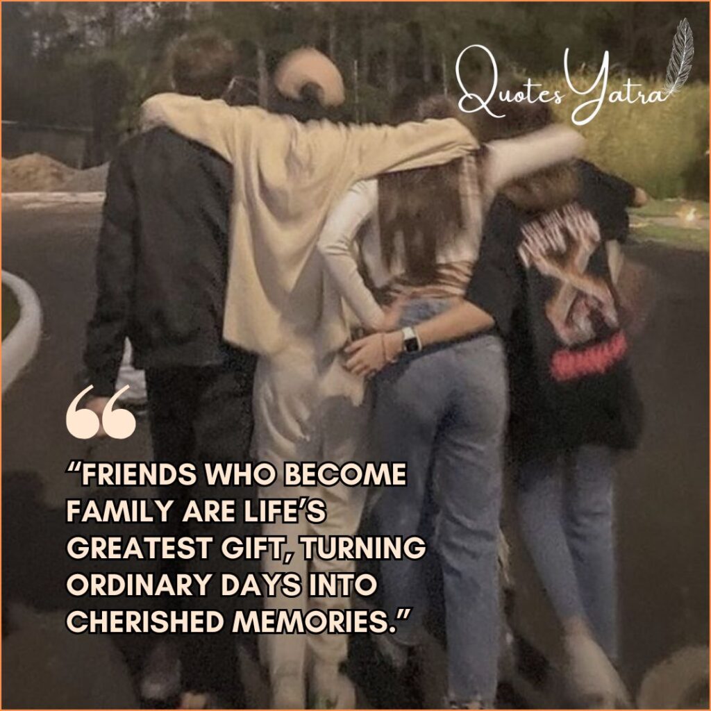 Friends That Are Family Quotes
