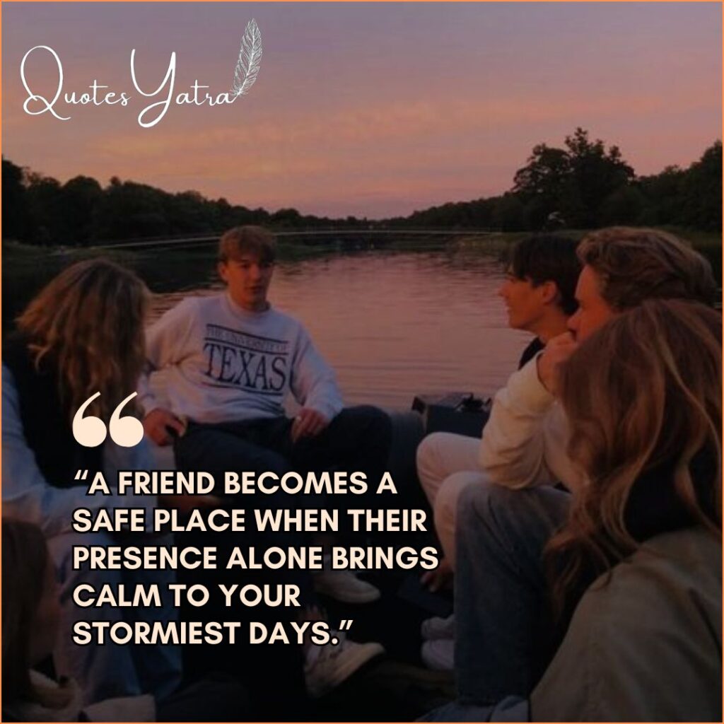 Friends Who Become Your Safe Place