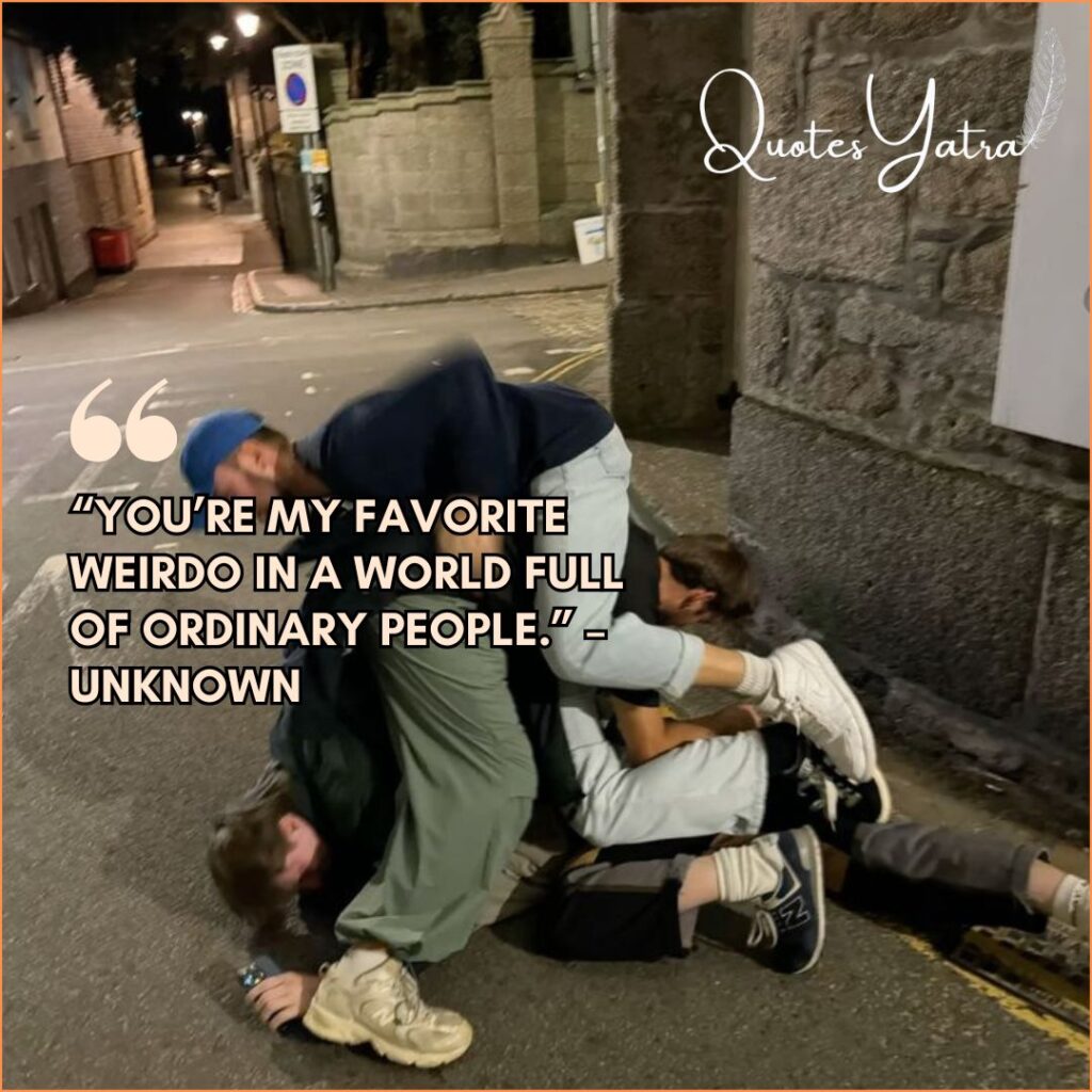 Funny Friendship Quotes That Celebrate Weirdness
