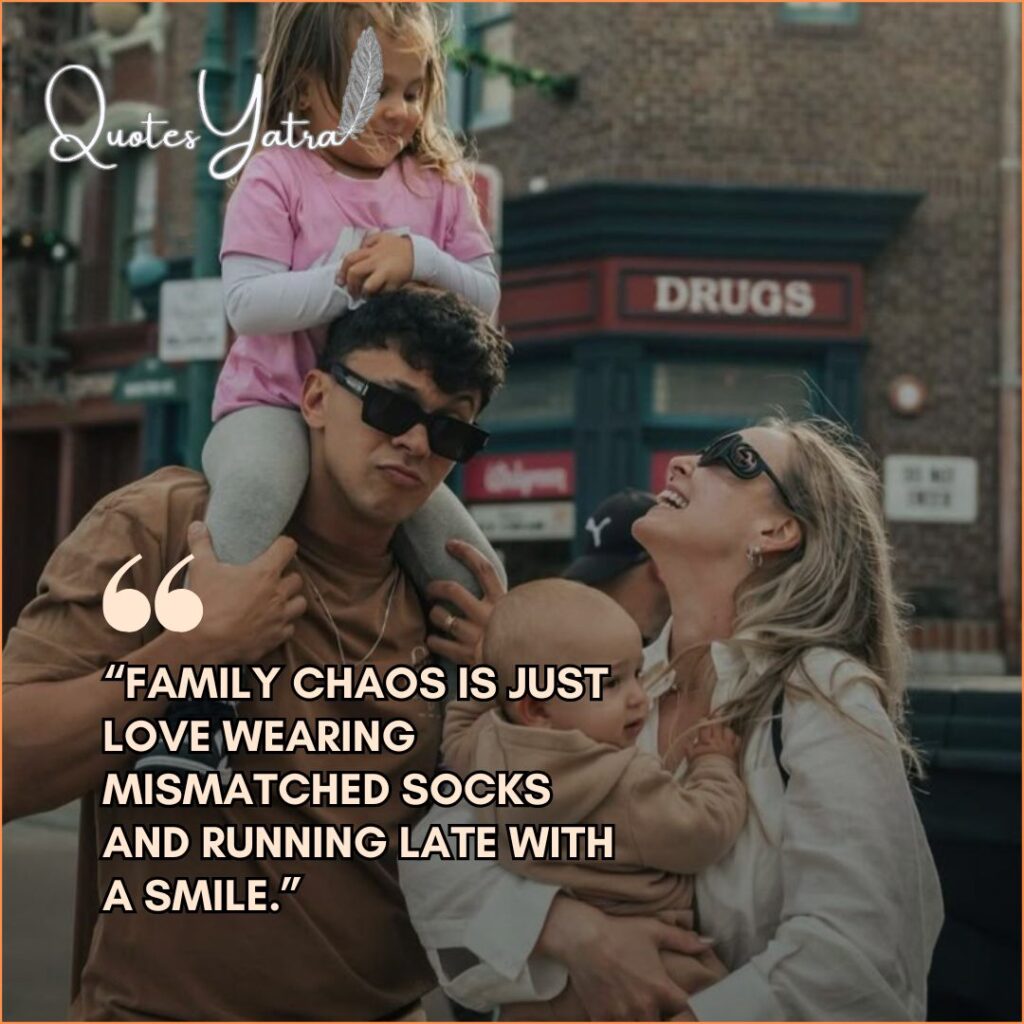 Funny & Lovably Chaotic Family Quotes to Celebrate Our Beautiful Mess