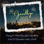 Funny & Short New Year Quotes to End 31 December with a Smile