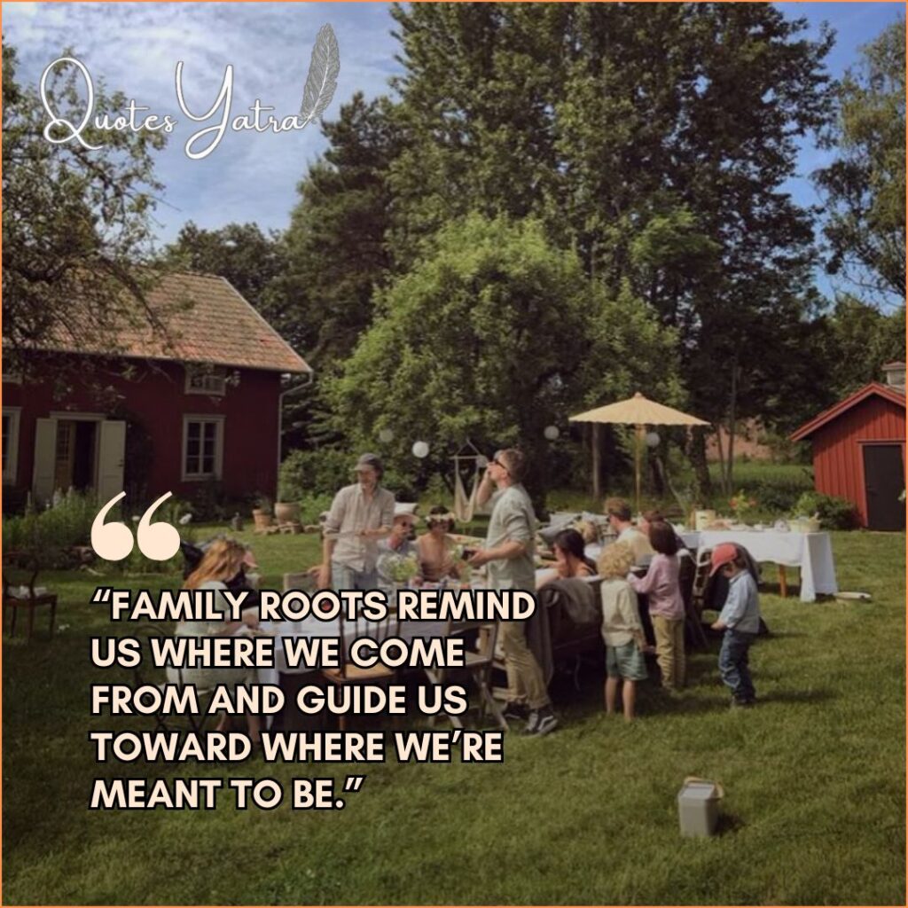 Sayings About Roots, Values & Tradition