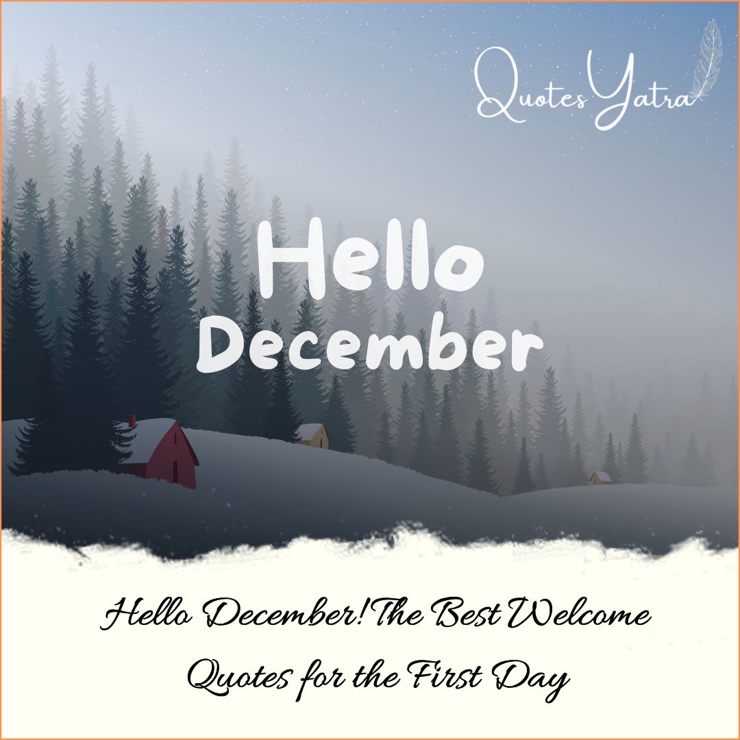 Hello December! The Best Welcome Quotes for the First Day