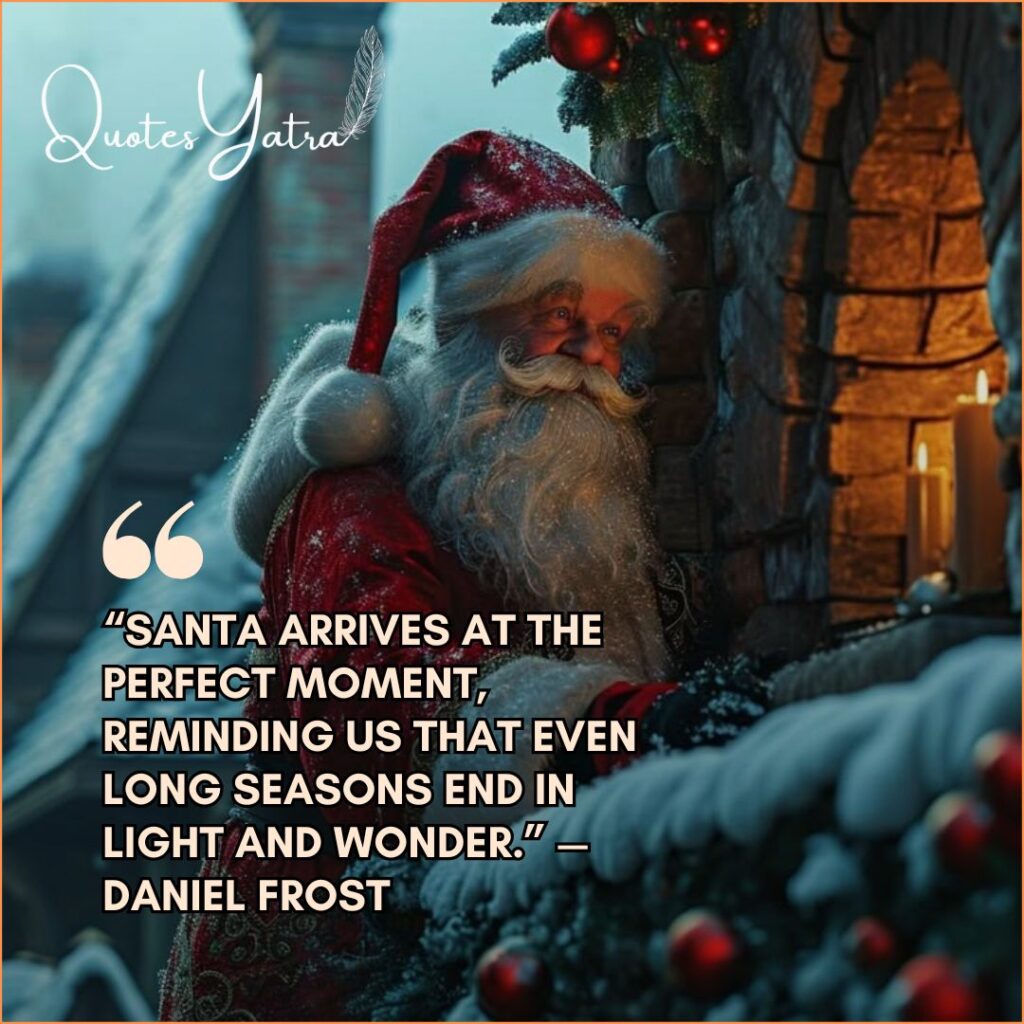 More Magical Santa Quotes Filled With Warm Holiday Magic
