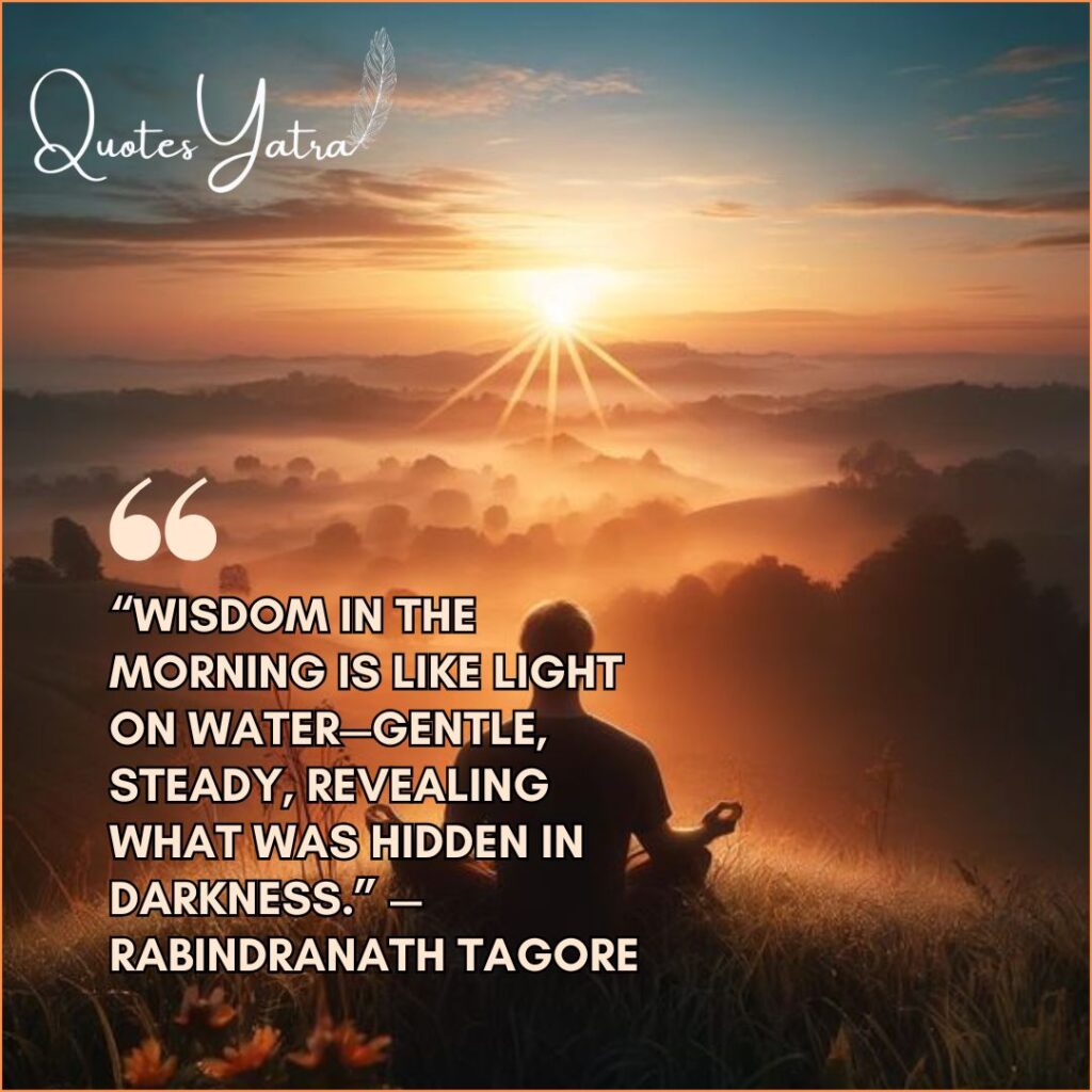 Morning Wisdom Quotes for a Grounded and Meaningful Start