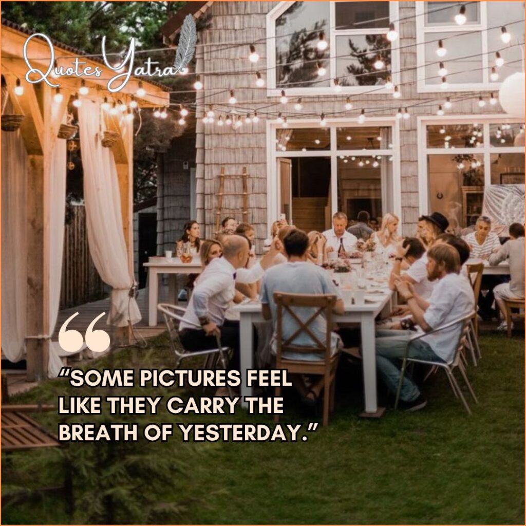 Nostalgic Quotes for Old Photos & Memories