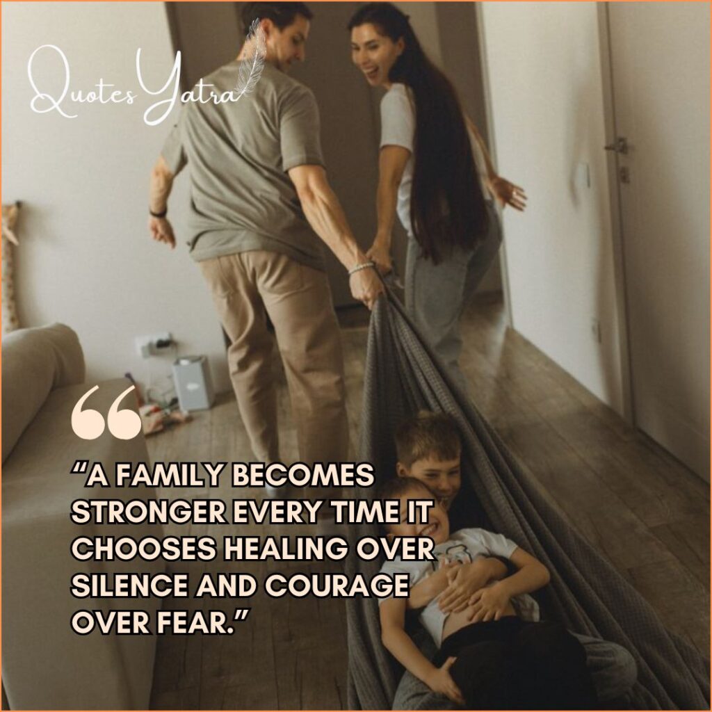 Our Family Quotes on Strength, Resilience & Growing Together