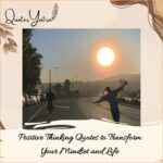 Positive Thinking Quotes to Transform Your Mindset and Life