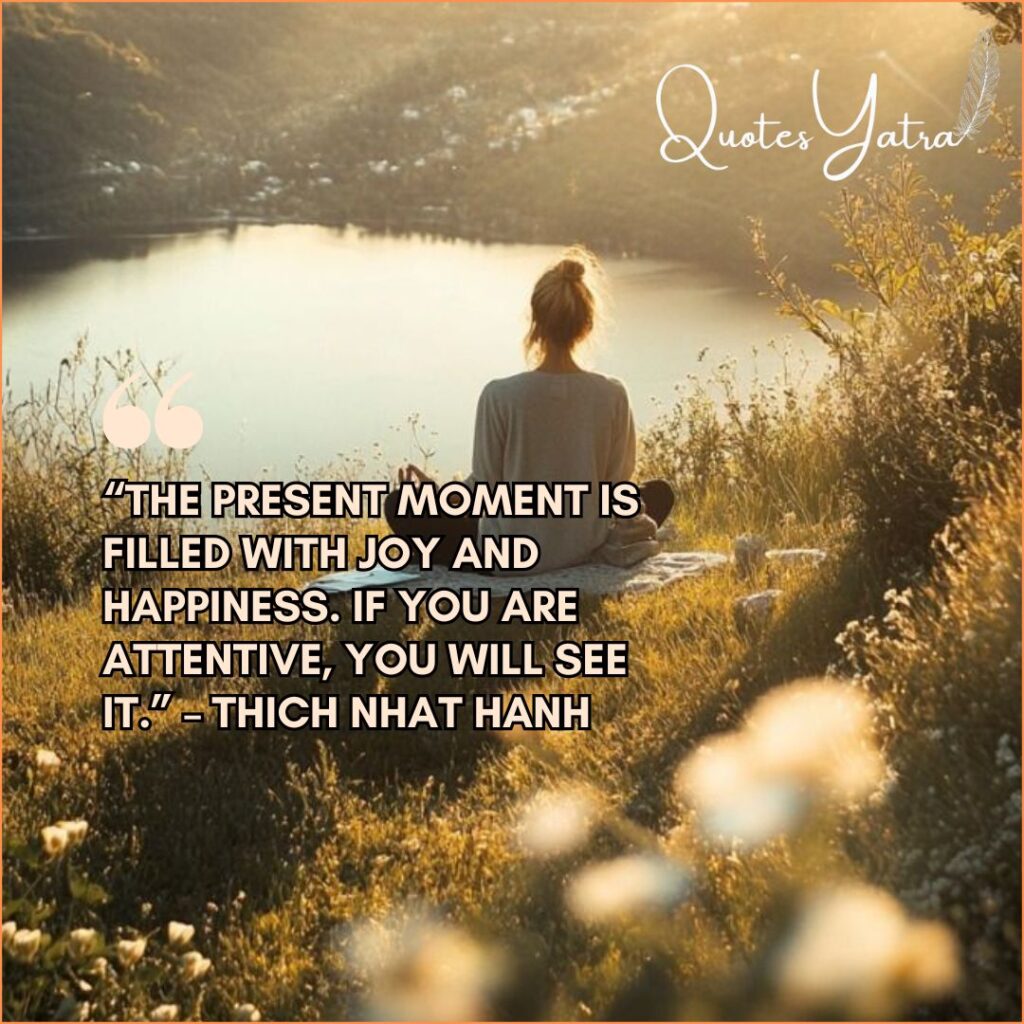 Present Mind and Peaceful Life Quotes