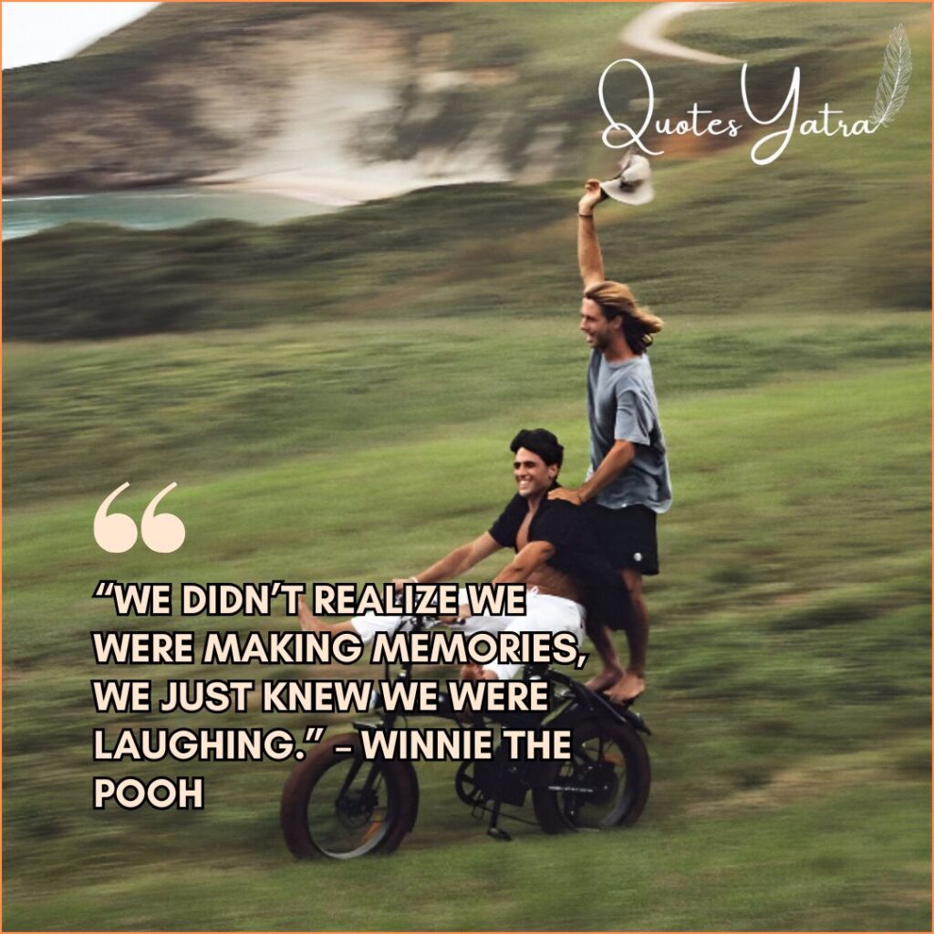 Quotes About Memories and Growing Together