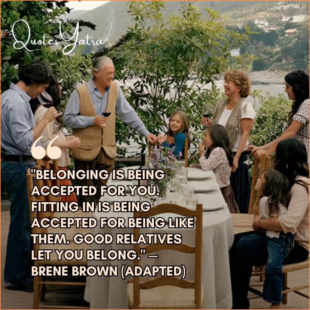 Quotes About Relatives and the Power of Belonging