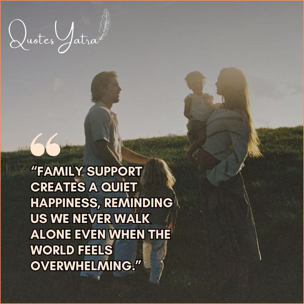 Quotes About the Happiness Found in Family Support