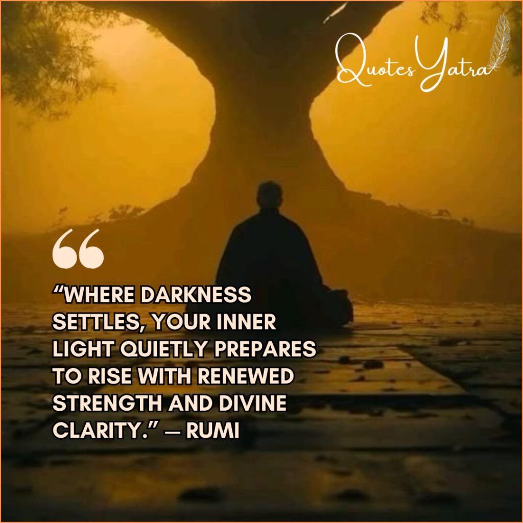 Rumi Wisdom Quotes on Light Breaking Through Darkness