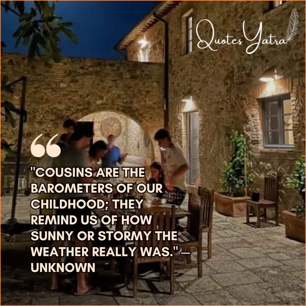 Sayings on Cousins & Shared Childhood Memories