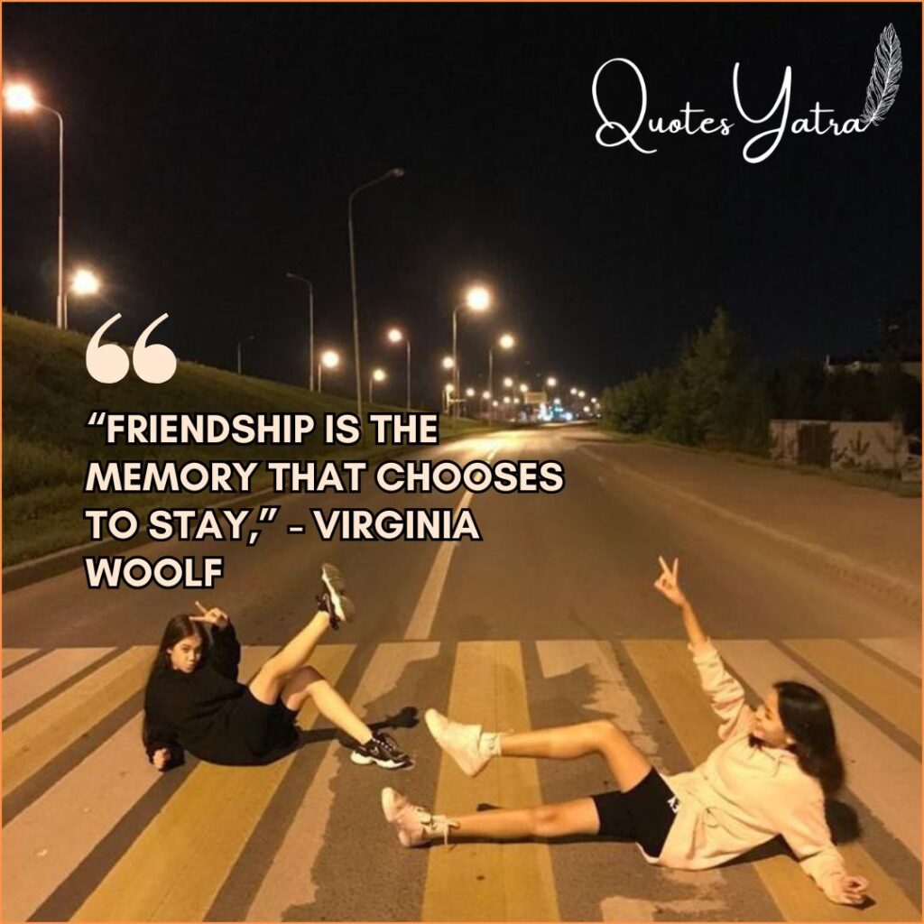 Short Friendship Quotes About Memories and Moments