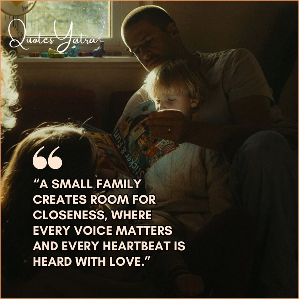Small Family Quotes About Closeness & Comfort