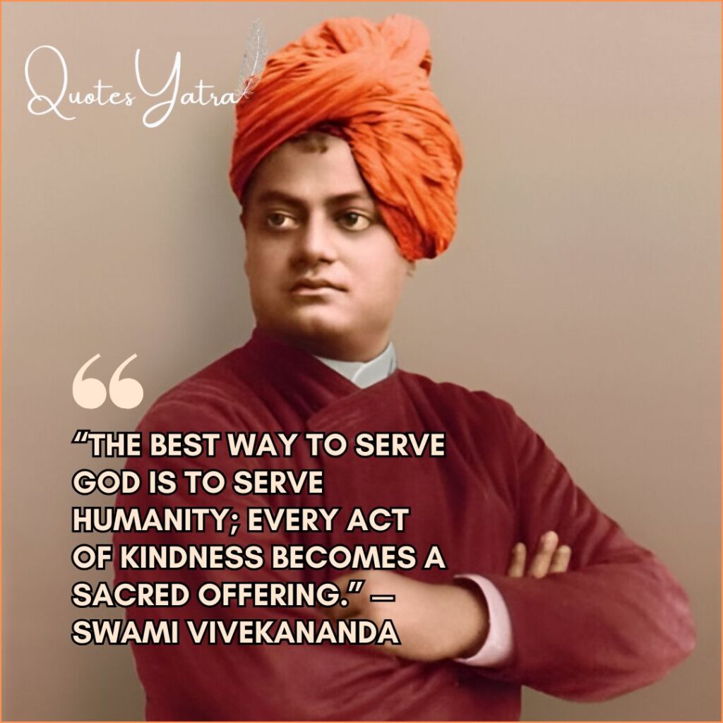 Swami Vivekananda Quotes on Service, Compassion, and Humanity