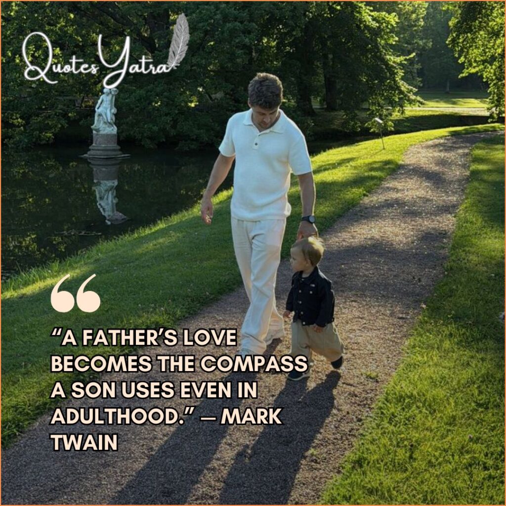Dad Quotes From Son About Lifelong Connection