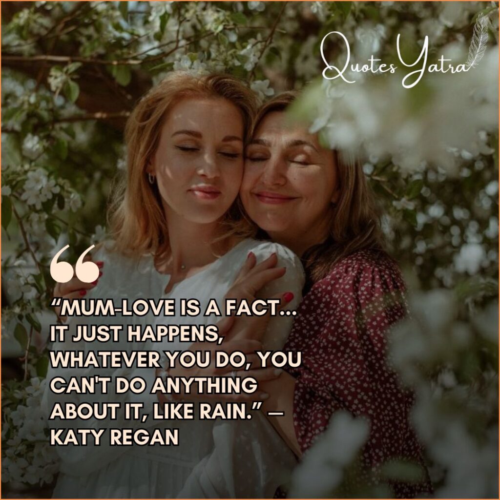 A mother and daughter with eyes closed, cheek-to-cheek, surrounded by white flowers. Text quote: Katy Regan on the nature of Mum-love.
