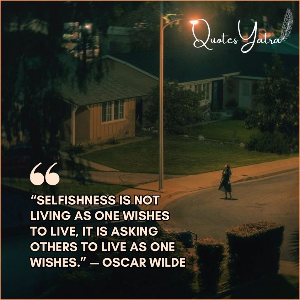 Deep Quotes About Selfish Relatives