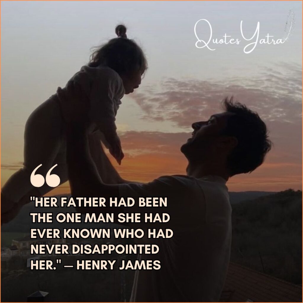 Deeply Emotional Quotes on Dad From Daughter