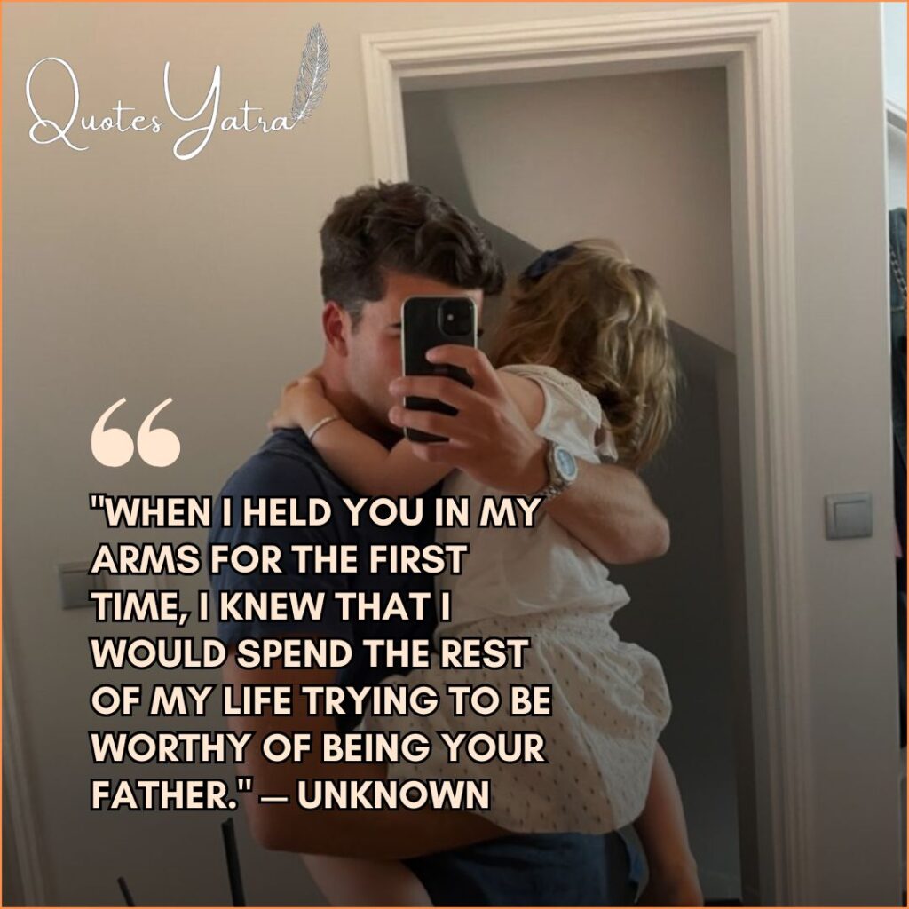 Father holding his daughter in a mirror selfie - emotional quote about being worthy of her.