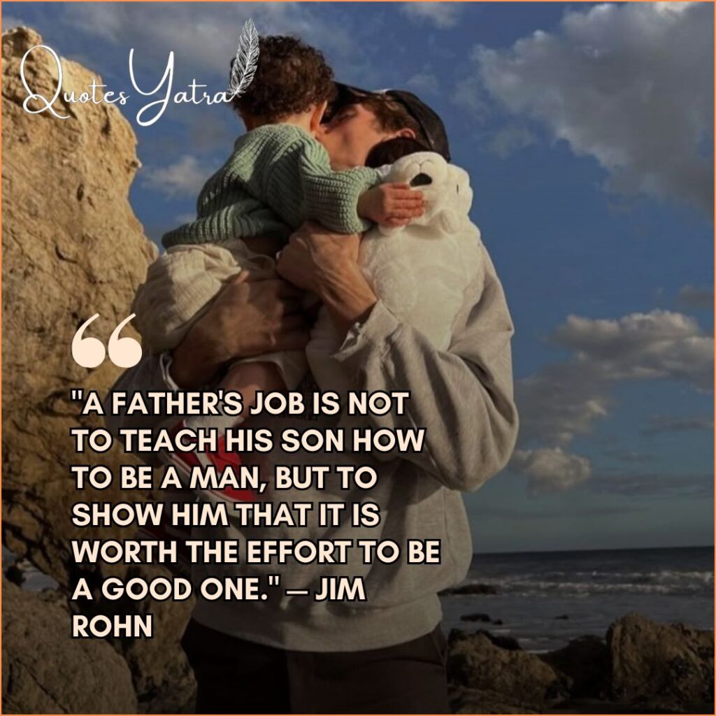 Father & Son Quotes The Legacy and the Lesson
