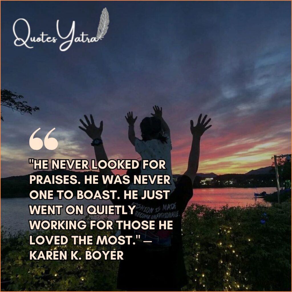 The Silent Sacrifice: Quotes on Hard Work and Provision
