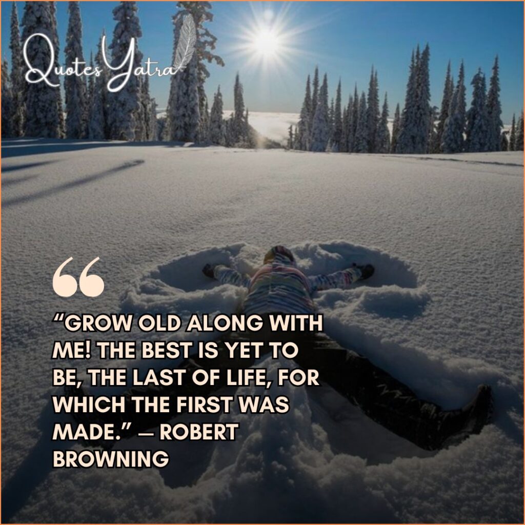 Person making snow angel with sunburst overhead featuring Robert Browning last days of the year quotes about the best yet to be.