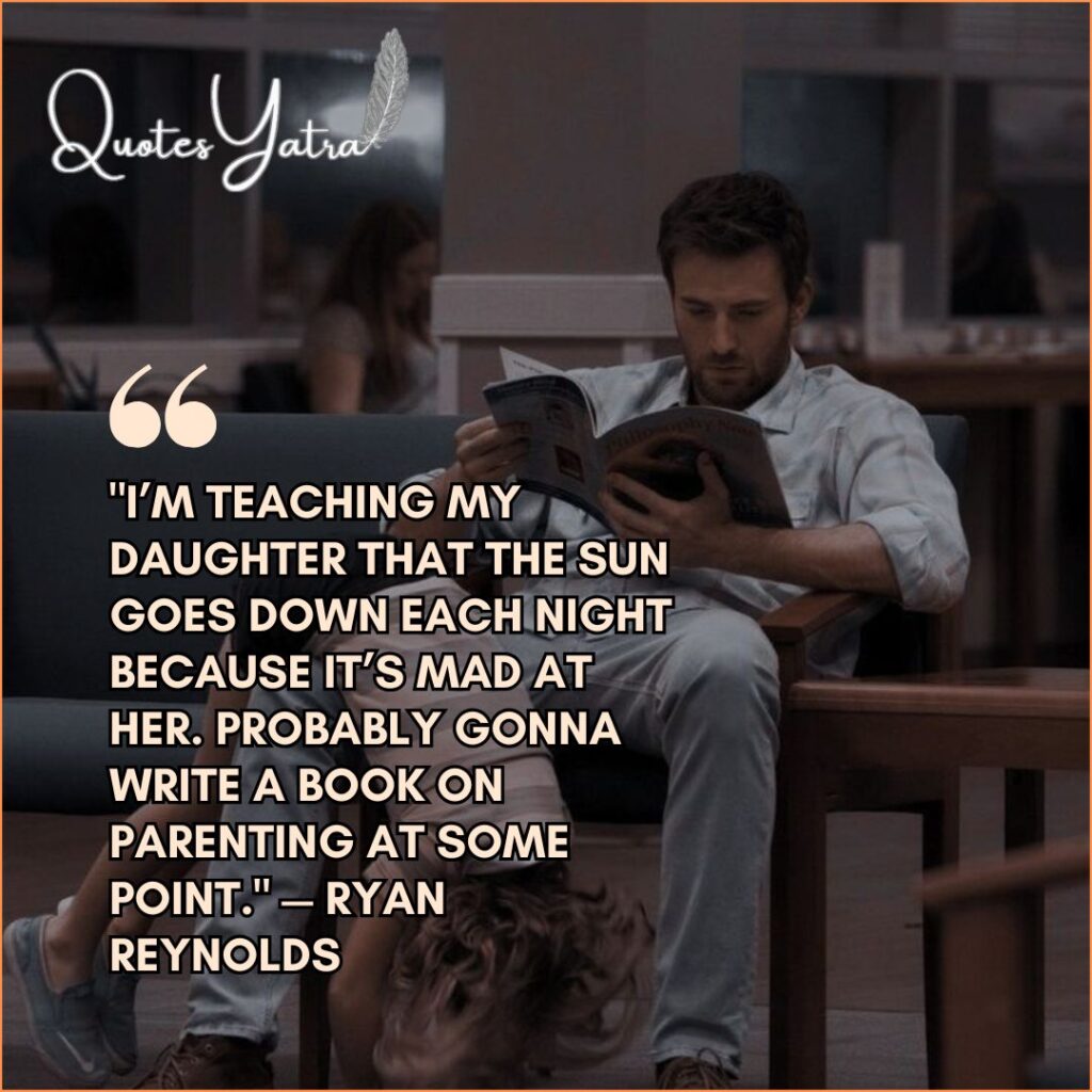 Funny Fatherhood Quotes Every Dad Will Secretly Agree With