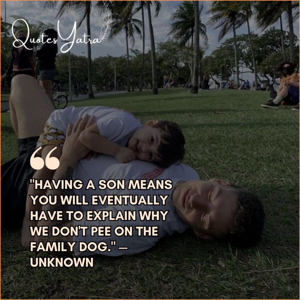 Funny Quotes on Fatherhood and Sons