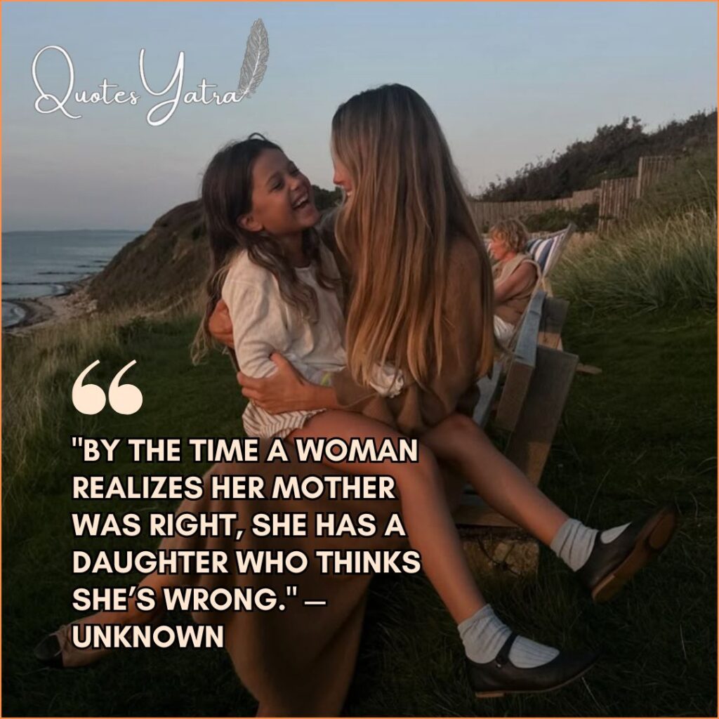Funny & Relatable Mother-Daughter Quotes