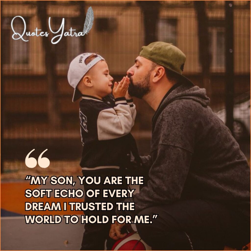 Heartfelt Original Quotes for Fathers and Sons