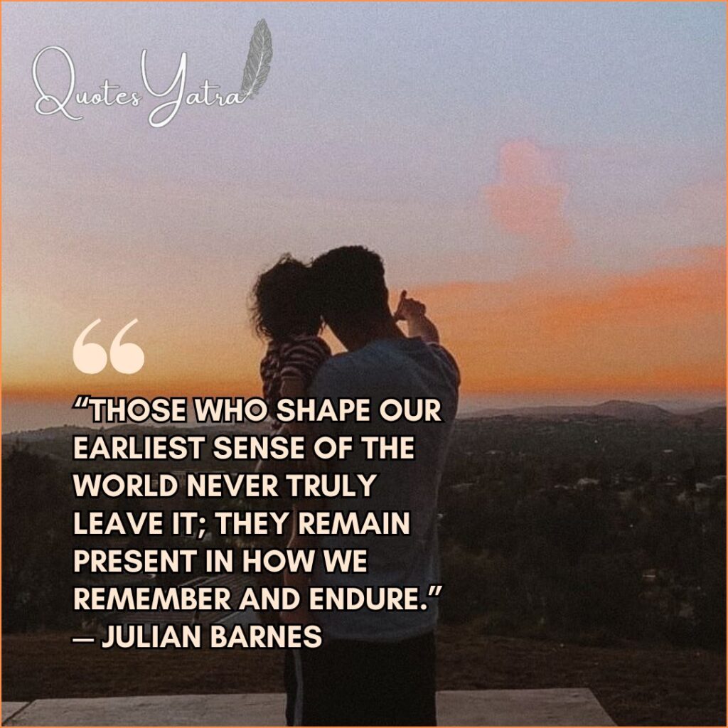 In Remembrance: Quotes for Missing a Father