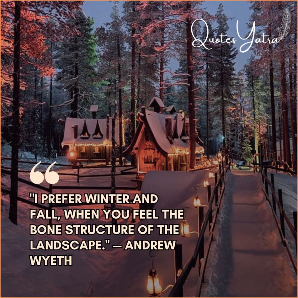 Snowy village path at twilight with illuminated A-frame cabins featuring Andrew Wyeth January month quote on the structure of the landscape.