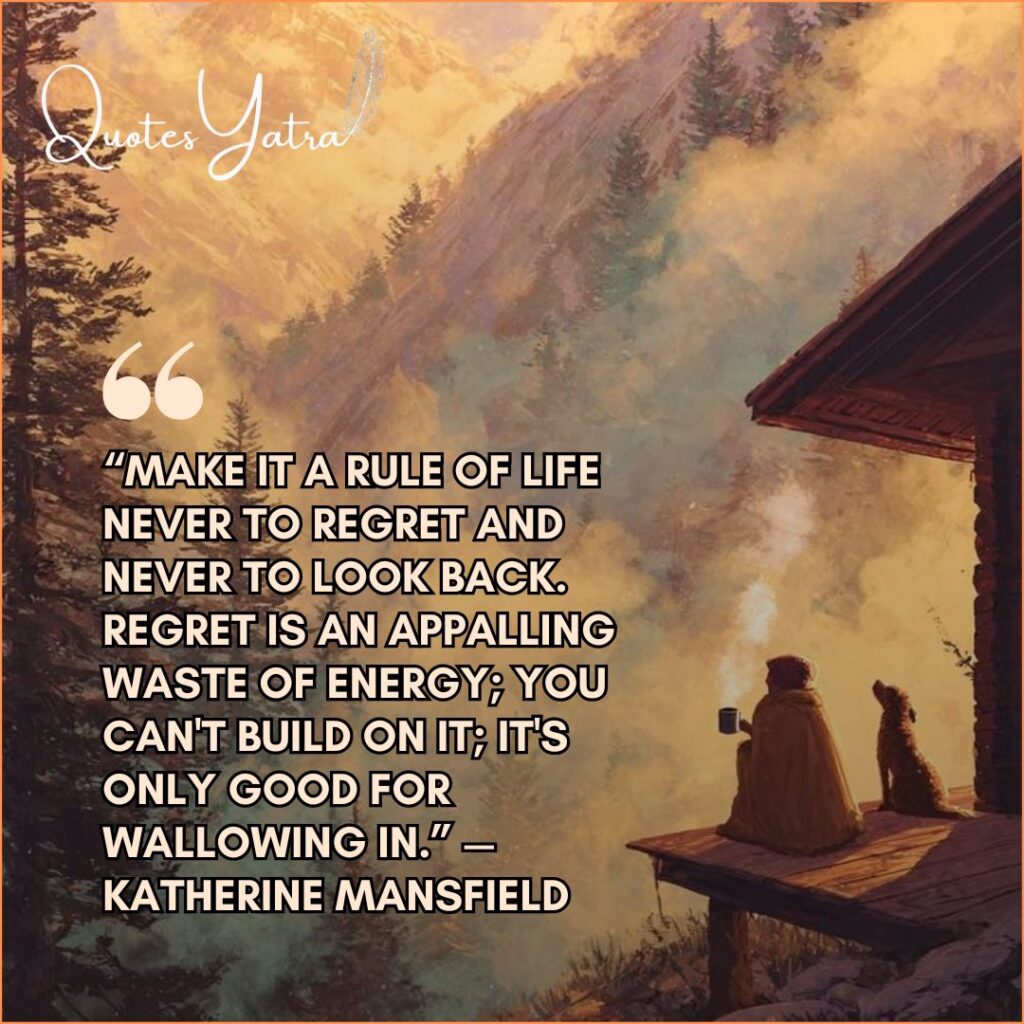 Painting of a person sitting on a cabin porch with a dog, looking at mountains, with a Katherine Mansfield quote about regret.